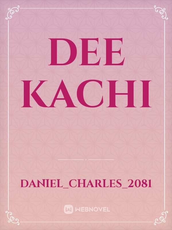 Dee kachi