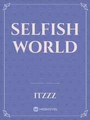 selfish world Book