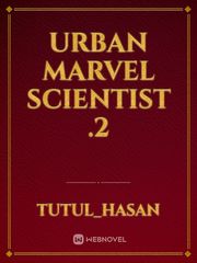 Urban Marvel Scientist .2 Book