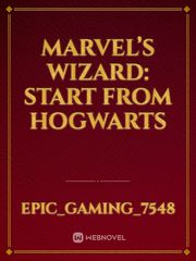 Marvel’s Wizard: Start from Hogwarts Book