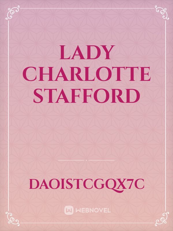 lady Charlotte stafford