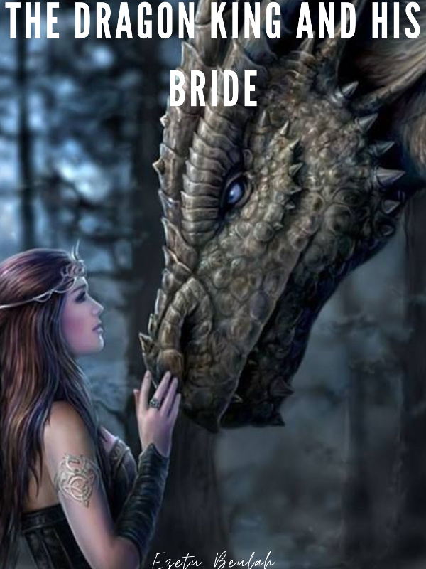 THE DRAGON AND HIS BRIDE