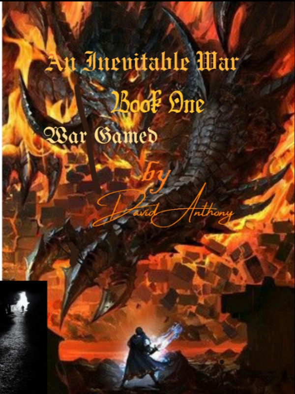 An Inevitable War. Book One; War Games[Edited Version]