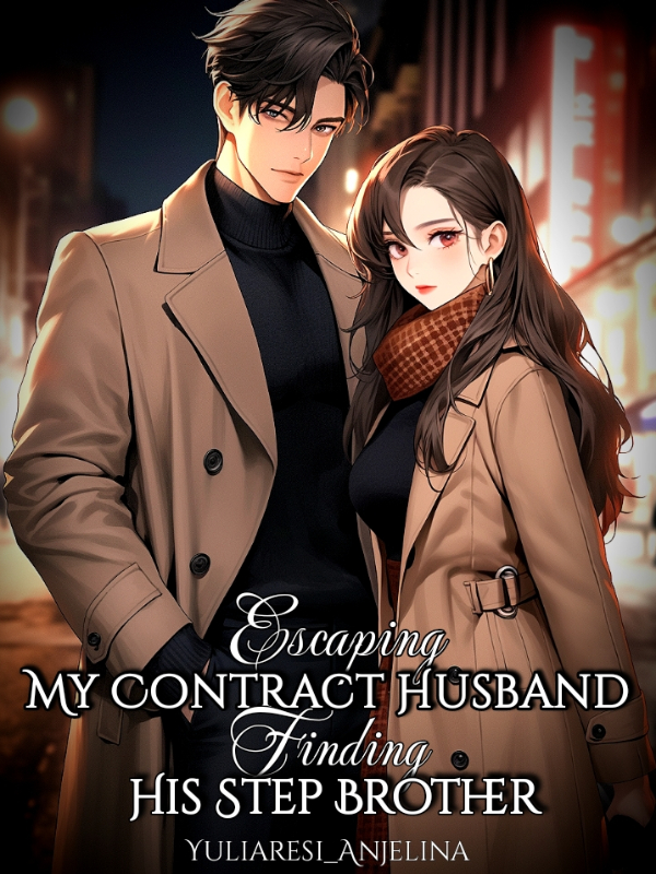 Escaping My Contract Husband, Finding His Step Brother Book