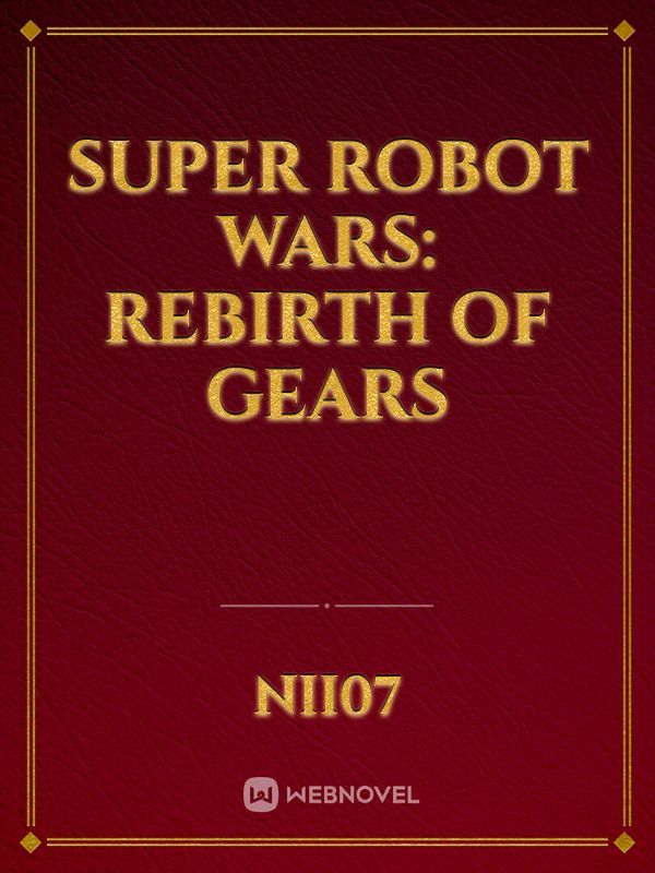 Super Robot Wars: Rebirth of Gears