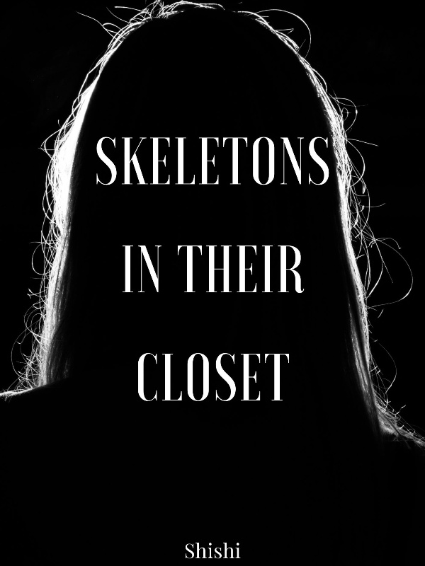 Skeletons in their Closet