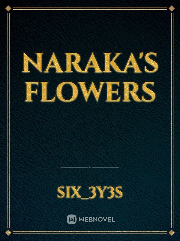Naraka's Flowers