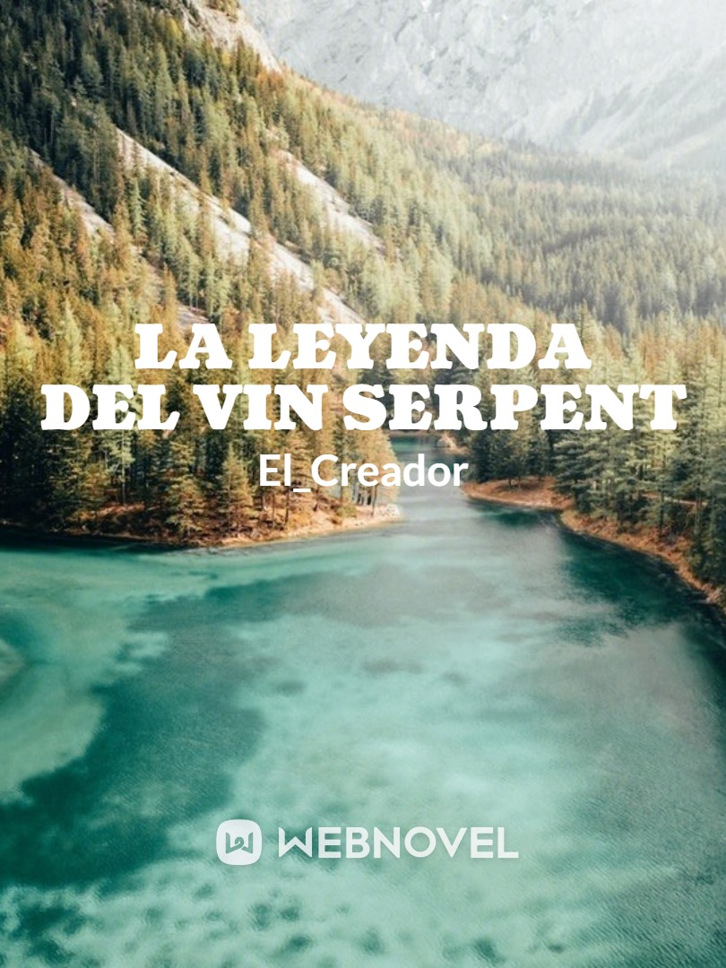 La Leyenda del Vin Serpent