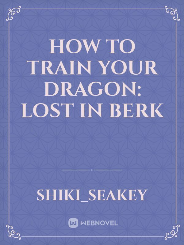 How to Train Your Dragon: Lost in Berk