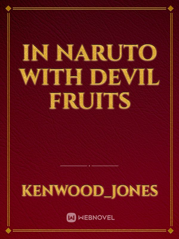 In Naruto with Devil fruits