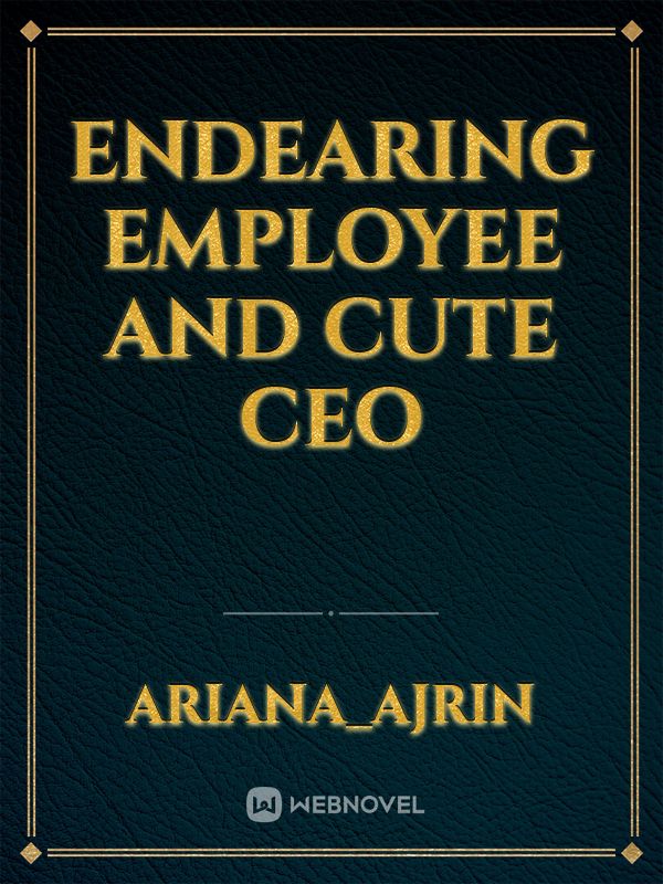 Endearing employee and Cute CEO Book