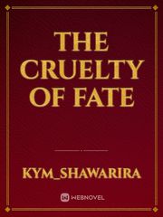 The Cruelty Of Fate Book