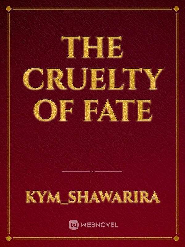 The Cruelty Of Fate Book