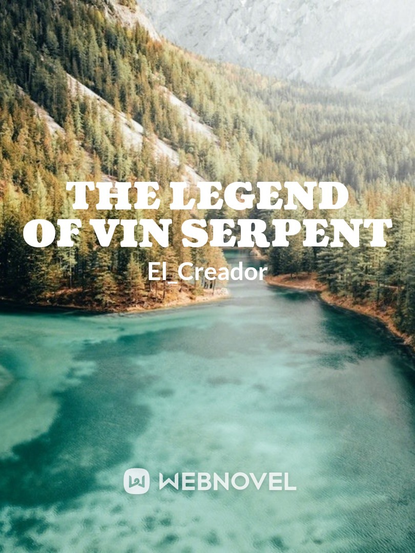 The Legend of Vin Serpent