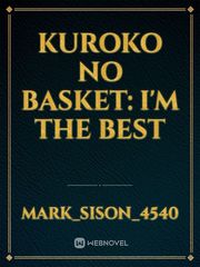 kuroko no basket: I'm the best Book