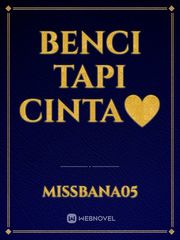 BENCI
TAPI
CINTA❤️ Book