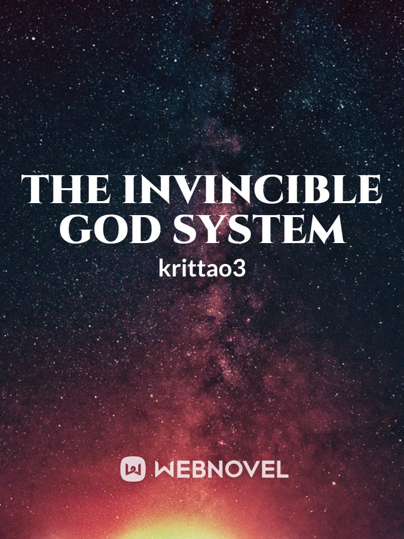 The Invincible God System