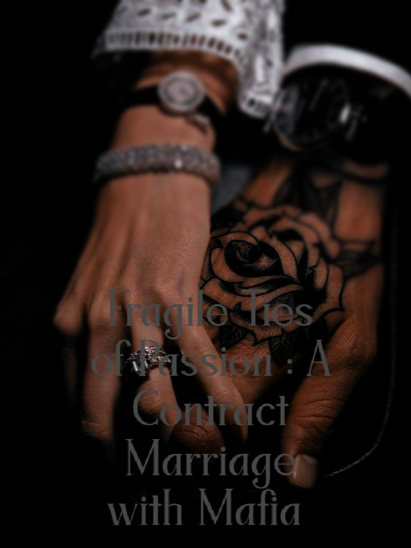 Fragile Ties of Passion: A Contract Marriage With A Mafia Boss