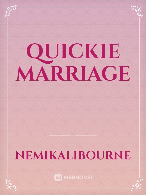 Quickie Marriage