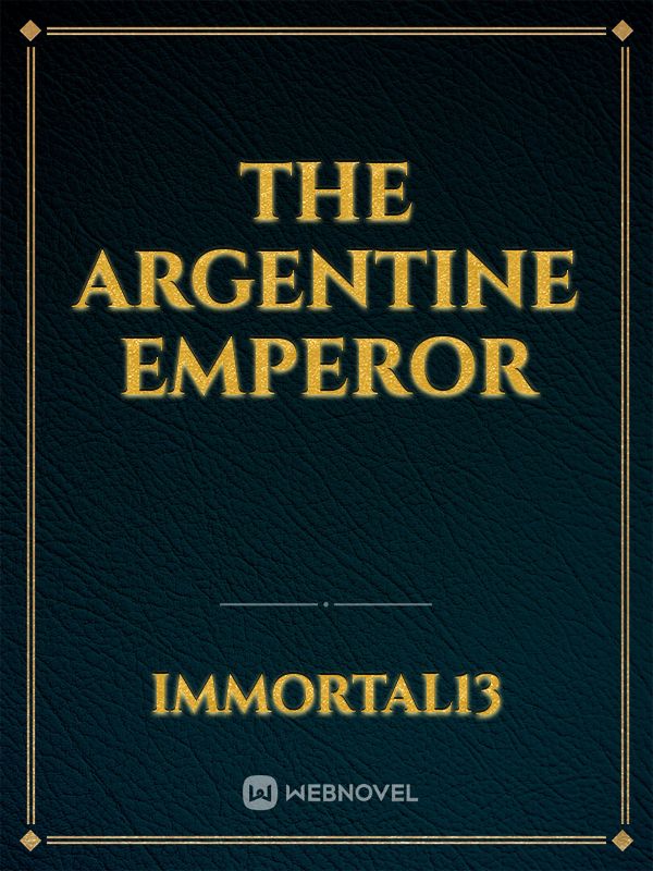 The Argentine Emperor Book