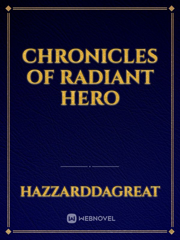 Chronicles of Radiant Hero Book