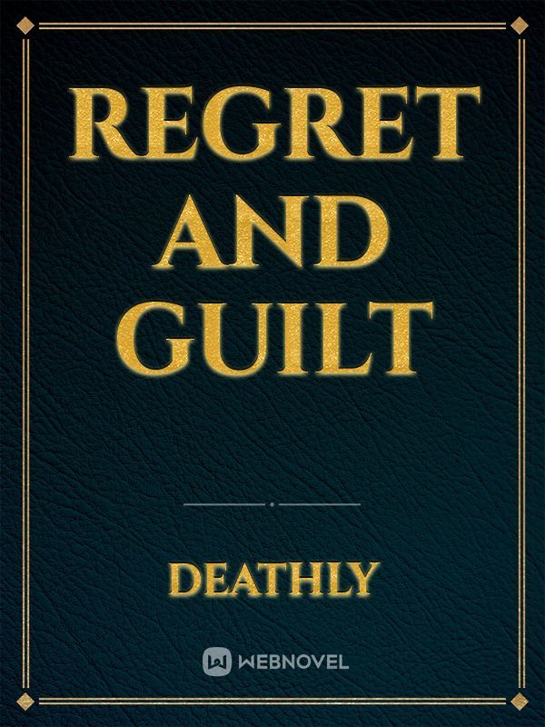regret and guilt