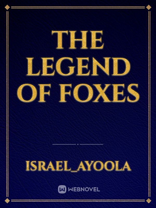The  legend of foxes