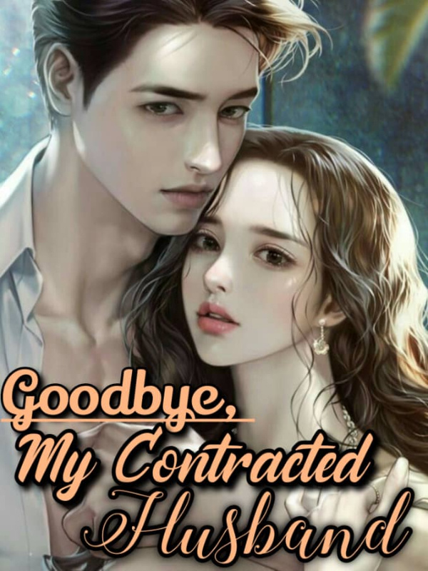 Goodbye, My contracted Husband Book