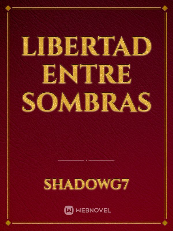Libertad entre sombras Book