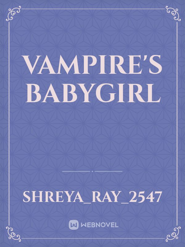 Vampire's babygirl Book