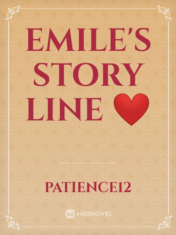 Emile's story line ❤️