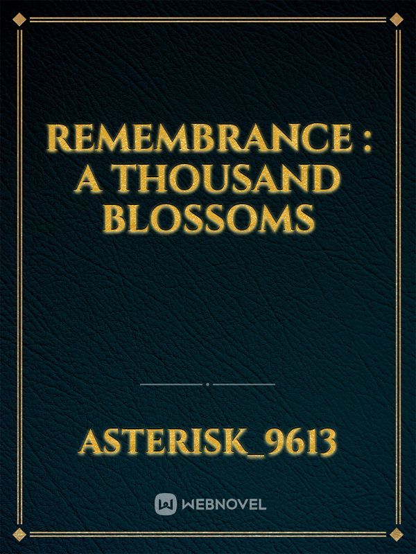 Remembrance : A Thousand Blossoms Book