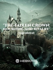 "The Fallen Crown: Mourning and Rivalry" Book