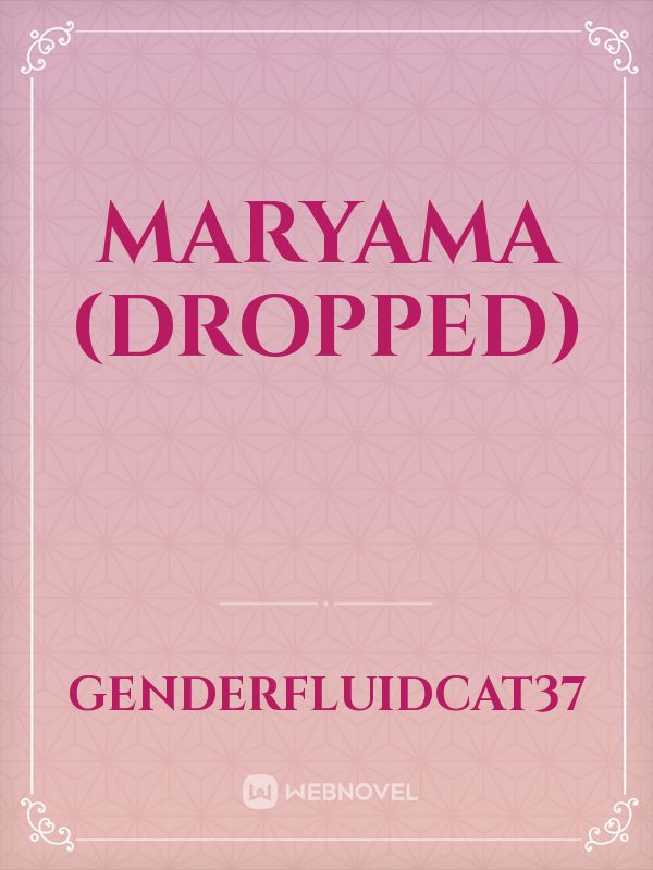 Maryama (dropped)