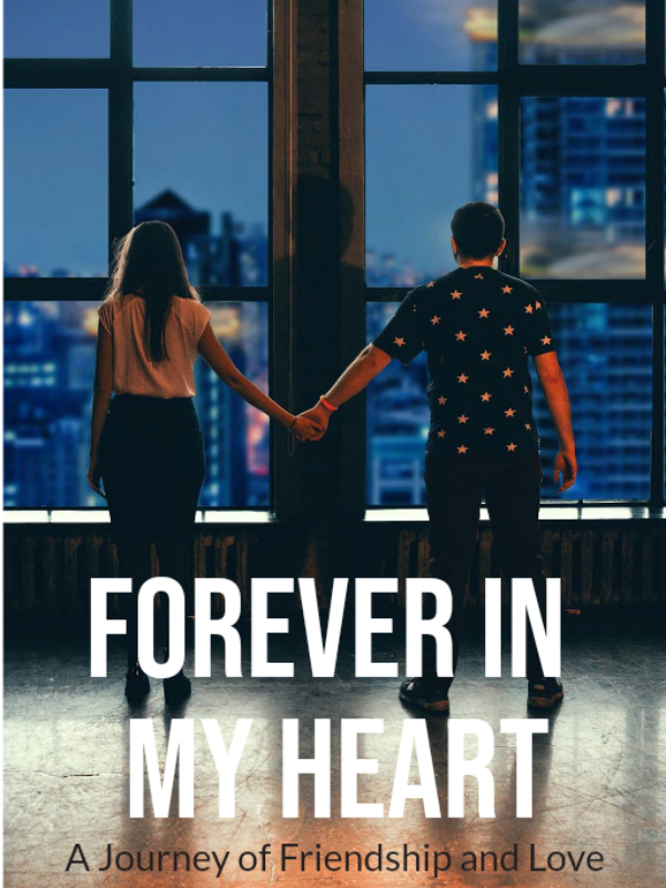 Forever in my heart: journey of friendship and love