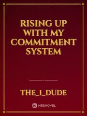 Rising Up with my Commitment System Book
