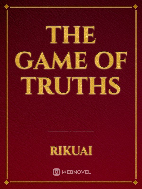 The Game Of Truths