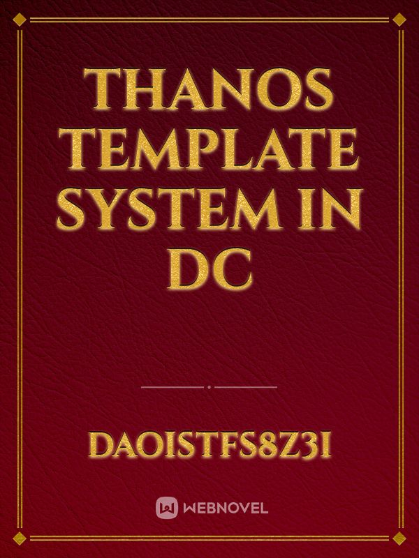 Thanos template system in dc Book