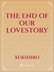 The end of our Lovestory Book