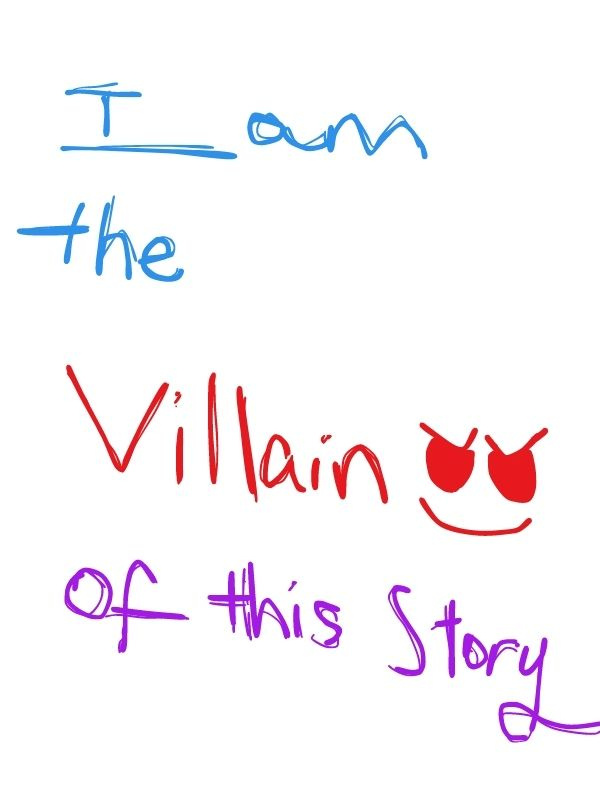 I Became the Villain of My Story