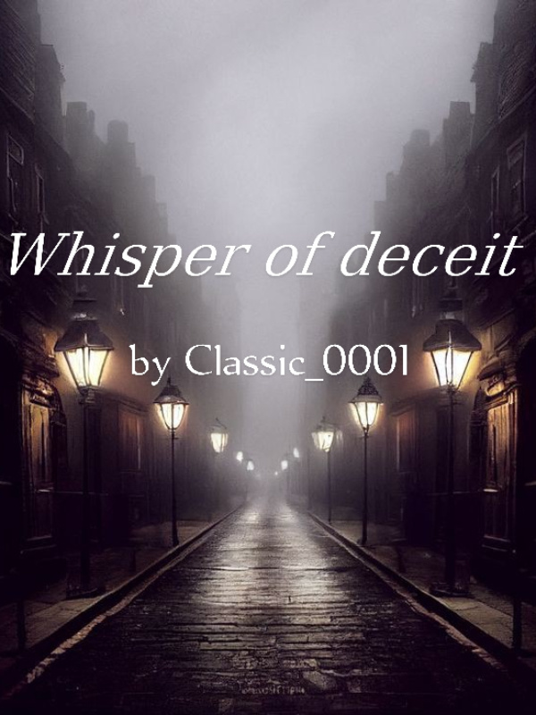 Whisper of deceit