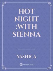 Hot night :with sienna Book