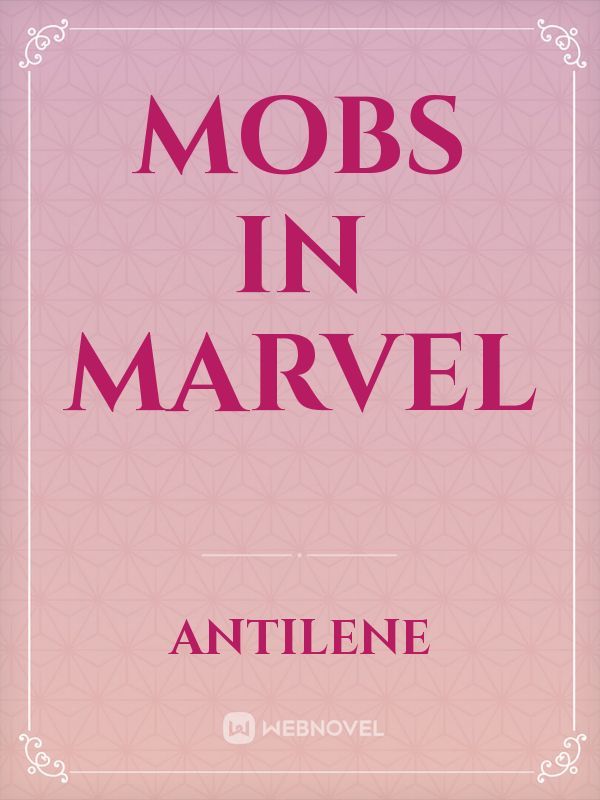 Mobs in Marvel