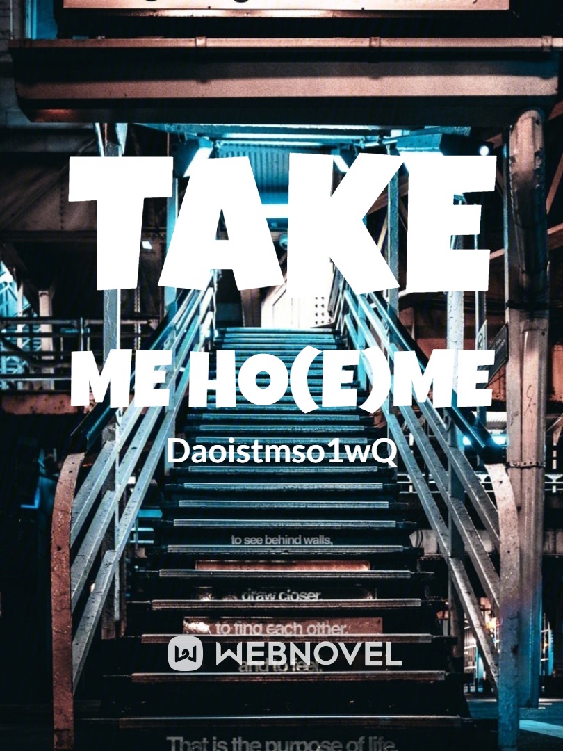Take Me Ho(e)me