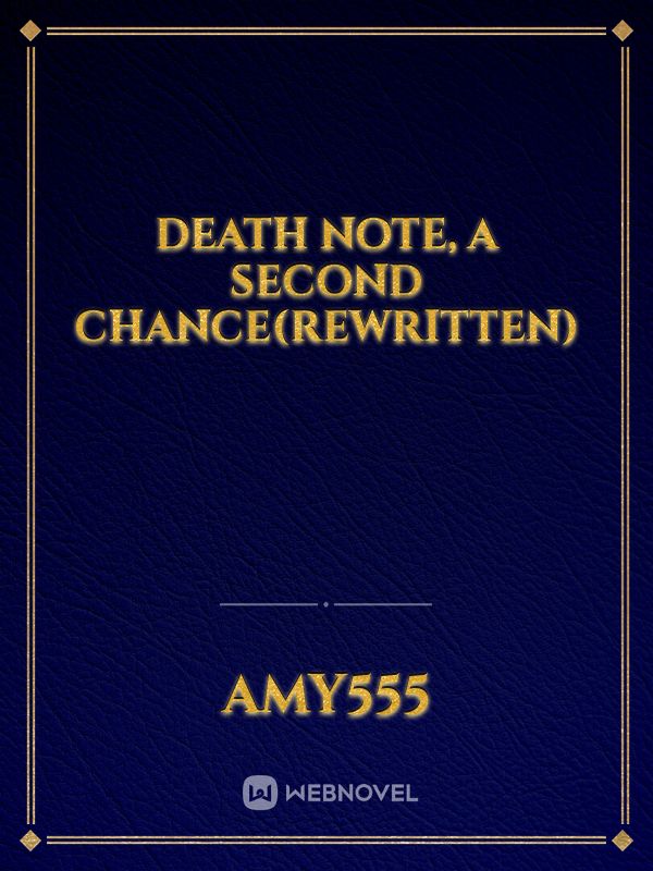 Death note, A second chance(Rewritten)