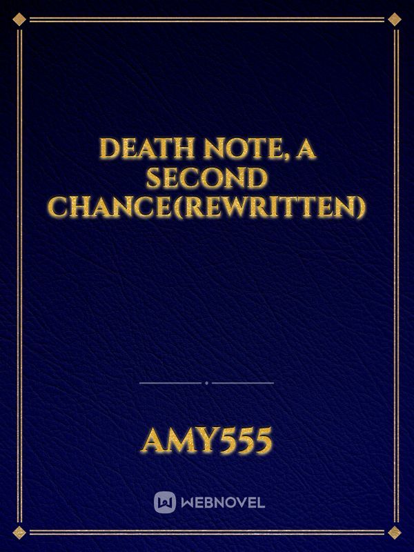 Death note, A second chance(Rewritten)