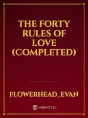 The Forty Rules of Love (COMPLETED) Book
