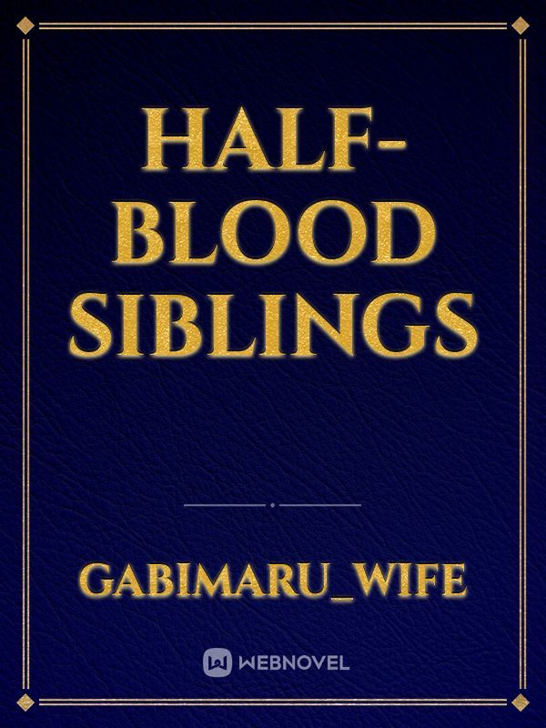 Half-blood siblings