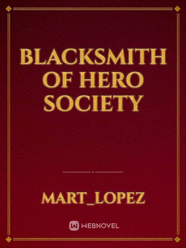 Blacksmith of hero society Book
