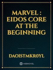 marvel : eidos core at the beginning Book